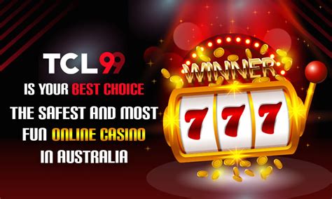TCL99 Casino Australia .